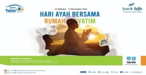 Sebagai wujud kepedulian terhadap masa depan anak-anak asuh, bank bjb memperingati Hari Ayah Nasional 2022 berkolaborasi dengan Rumah Yatim. Acara tersebut mempertemukan anak asuh dengan para donaturnya dalam suasana intimate lunch. Acara diselenggarakan pada Sabtu, 12 November 2022 di Aula Barat Gedung Sate Kota Bandung pukul 11.00-16.00 WIB. Gubernur Jawa Barat Ridwan Kamil juga dijadwalkan hadir memberi sambutan bagi para tamu undangan. Acara peringatan Hari Ayah Nasional Tanpa Ayah 2022 tersebut diisi dengan pembahasan kegiatan Rumah Yatim sebagai lembaga filantropi Islam yang bergerak dalam perberdayaan kaum dhuafa, juga momen temu sapa para anak asuh dengan donatur VIP.